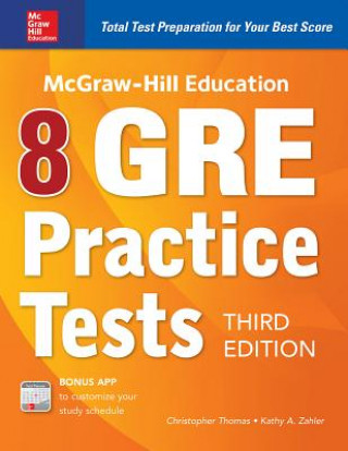 Книга McGraw-Hill Education 8 GRE Practice Tests, Third Edition Kathy A Zahler