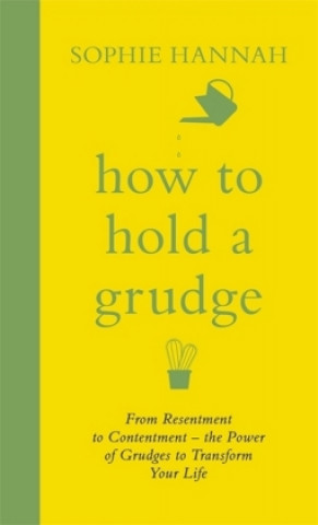 Knjiga How to Hold a Grudge Sophie Hannah