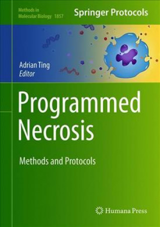 Knjiga Programmed Necrosis Adrian T. Ting