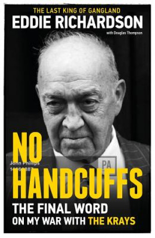 Könyv No Handcuffs: The Final Word on My War with The Krays Eddie Richarson