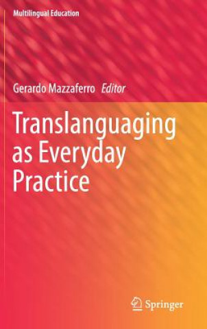 Книга Translanguaging as Everyday Practice Gerardo Mazzaferro