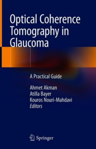 Kniha Optical Coherence Tomography in Glaucoma Ahmet Akman