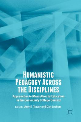 Carte Humanistic Pedagogy Across the Disciplines Amy E. Traver
