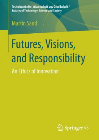 Buch Futures, Visions, and Responsibility Martin Sand