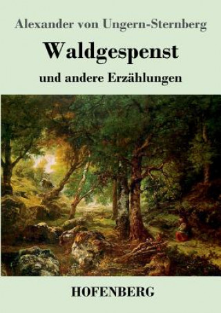 Knjiga Waldgespenst Alexander Von Ungern-Sternberg