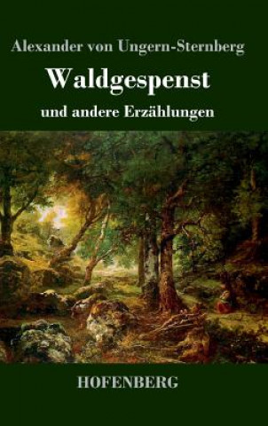 Knjiga Waldgespenst Alexander Von Ungern-Sternberg