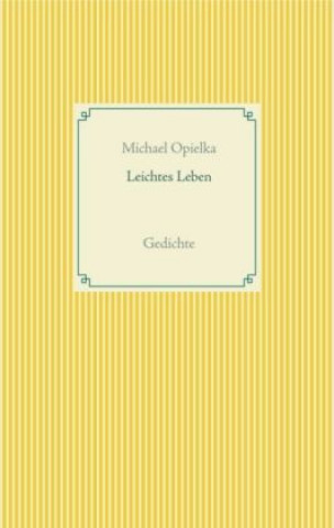 Livre Leichtes Leben Michael Opielka