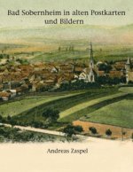 Carte Bad Sobernheim in alten Postkarten und Bildern Andreas Zaspel