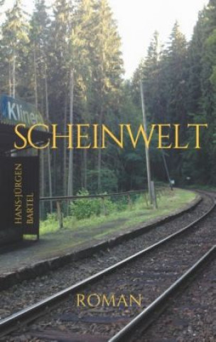 Kniha Scheinwelt Hans-Jürgen Bartel