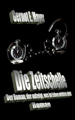 Livro Die Zeitschelle Gernot E. Mayer