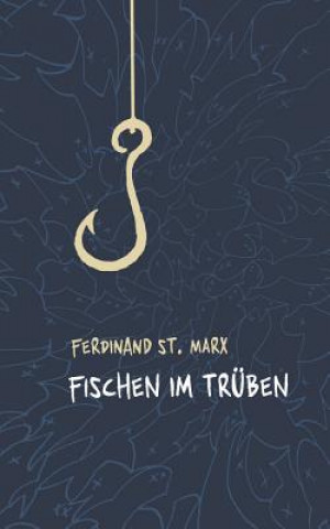 Carte Fischen im Truben Ferdinand St. Marx
