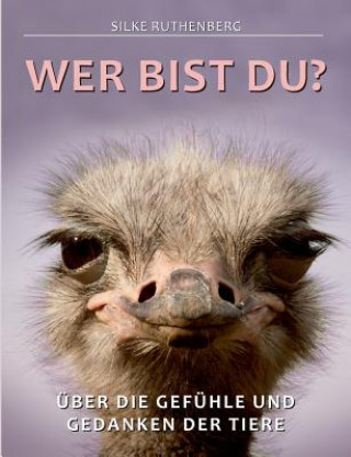 Knjiga Wer bist Du? Silke Ruthenberg