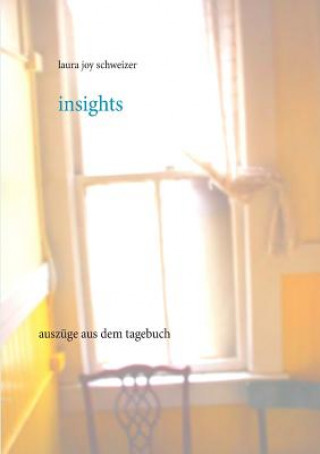 Knjiga Insights Laura Joy Schweizer