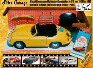 Könyv Sültz Garage - Klassifizierung und Automodellumbauten in 1:18 von 1983 bis 1993 Uwe H. Sültz