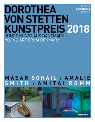 Carte Dorothea von Stetten-Kunstpreis 2018. Junge Kunst aus Dänemark Maria Bordorff
