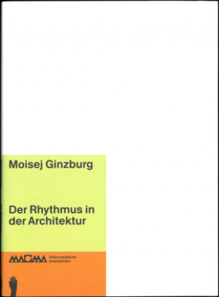 Kniha Der Rhythmus in der Architektur Moisej Ginzburg
