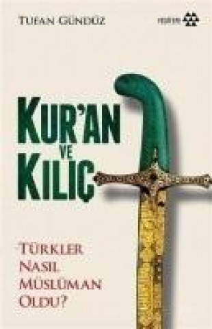 Kniha Kuran ve Kilic Tufan Gündüz