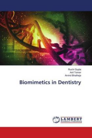 Kniha Biomimetics in Dentistry Ruchi Gupta