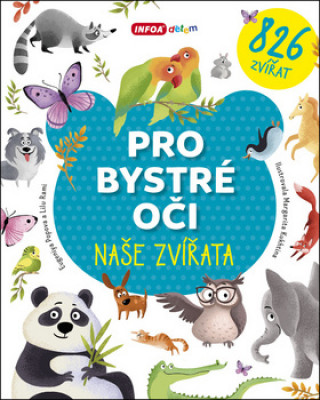 Book Pro bystré oči Naše zvířata Jevgenija Popova