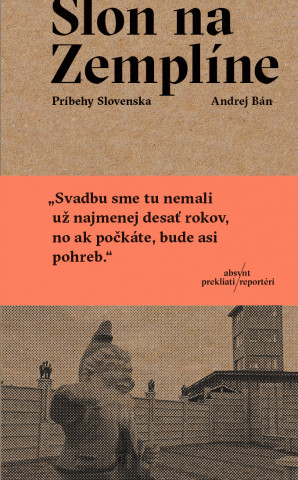 Książka Slon na Zemplíne Andrej Bán