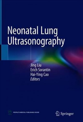 Knjiga Neonatal Lung Ultrasonography Jing Liu