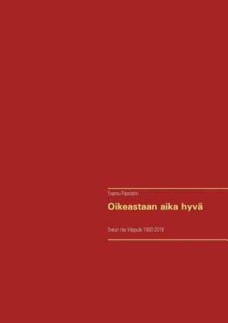 Książka Oikeastaan aika hyva Teemu Paarlahti