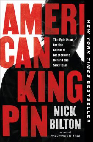 Kniha American Kingpin Nick Bilton