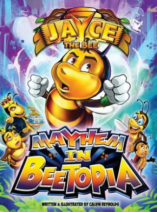 Carte Jayce The Bee: Mayhem in Beetopia Calvin Reynolds