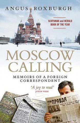 Książka Moscow Calling Angus Roxburgh