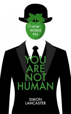 Carte You Are Not Human Simon Lancaster