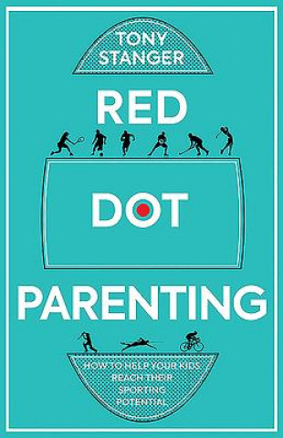 Book Red Dot Parenting Tony Stanger