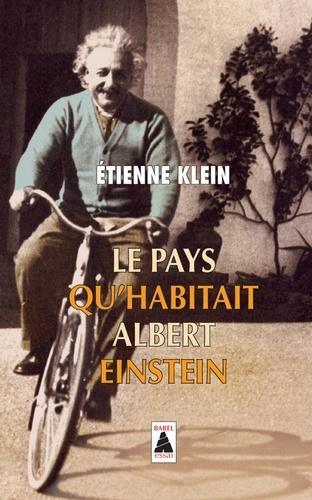 Knjiga Le pays qu'habitait Albert Einstein Étienne Klein