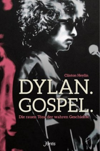 Książka Dylan. Gospel. Clinton Heylin