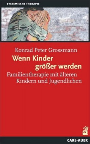 Kniha Wenn Kinder größer werden Grossmann Konrad Peter