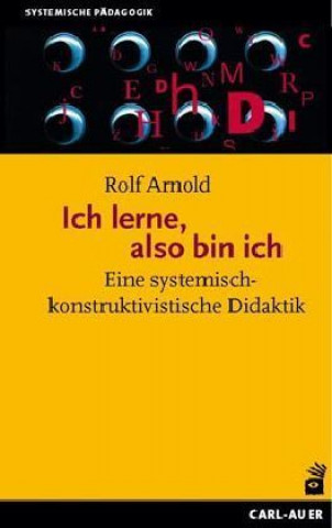 Könyv Ich lerne, also bin ich Rolf Arnold
