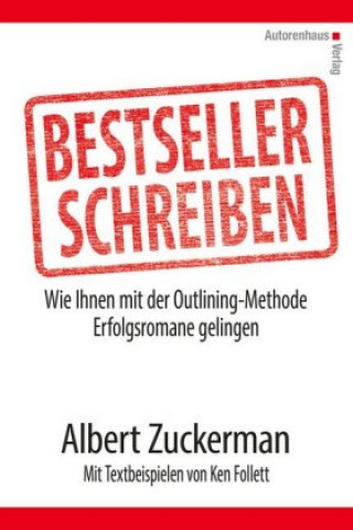 Kniha Bestseller schreiben Albert Zuckerman