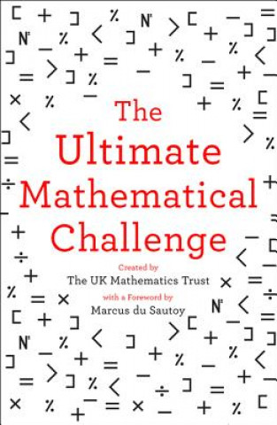 Книга Ultimate Mathematical Challenge The UK Mathematics Trust
