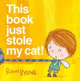 Könyv This Book Just Stole My Cat! Richard Byrne