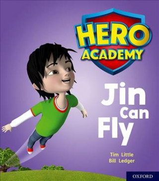 Könyv Hero Academy: Oxford Level 1, Lilac Book Band: Jin Can Fly Tim Little