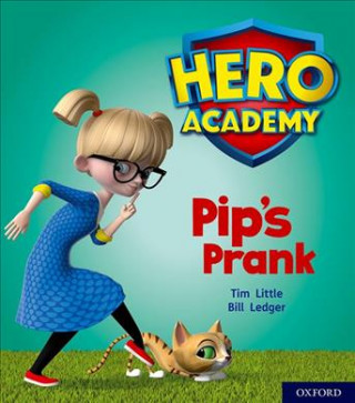 Buch Hero Academy: Oxford Level 1+, Pink Book Band: Pip's Prank Tim Little