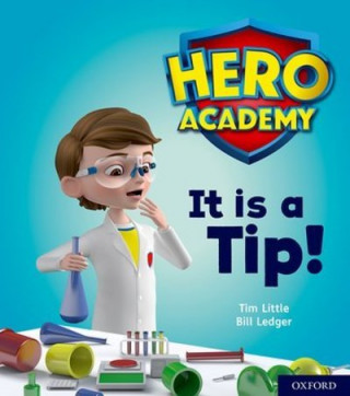 Книга Hero Academy: Oxford Level 1+, Pink Book Band: It is a Tip! Tim Little