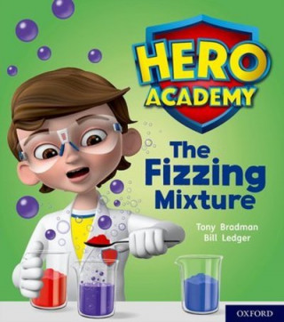 Książka Hero Academy: Oxford Level 3, Yellow Book Band: The Fizzing Mixture Tony Bradman