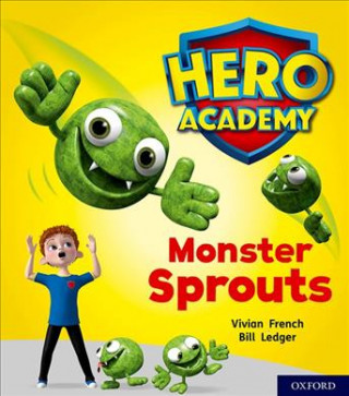 Carte Hero Academy: Oxford Level 5, Green Book Band: Monster Sprouts Vivian French