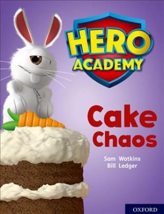 Book Hero Academy: Oxford Level 7, Turquoise Book Band: Cake Chaos Sam Watkins