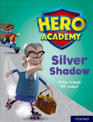 Kniha Hero Academy: Oxford Level 8, Purple Book Band: Silver Shadow Philip Ardagh