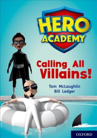 Книга Hero Academy: Oxford Level 10, White Book Band: Calling All Villains! Tom McLaughlin