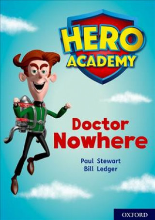 Kniha Hero Academy: Oxford Level 11, Lime Book Band: Doctor Nowhere Paul Stewart