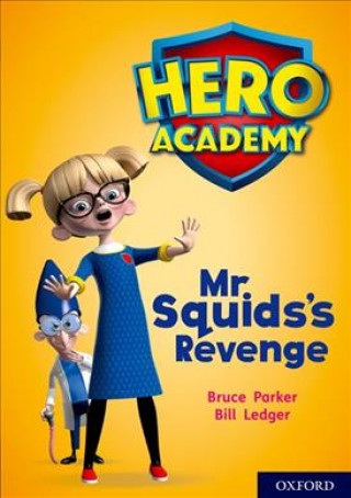 Carte Hero Academy: Oxford Level 11, Lime Book Band: Mr Squid's Revenge John Dougherty