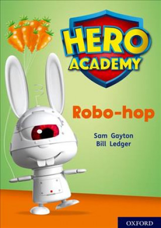 Carte Hero Academy: Oxford Level 11, Lime Book Band: Robo-hop Sam Gayton