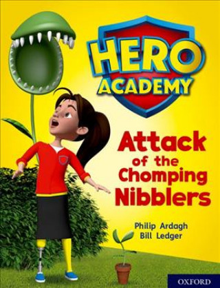 Könyv Hero Academy: Oxford Level 7, Turquoise Book Band: Attack of the Chomping Nibblers Philip Ardagh